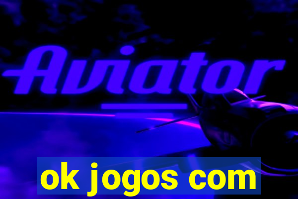 ok jogos com